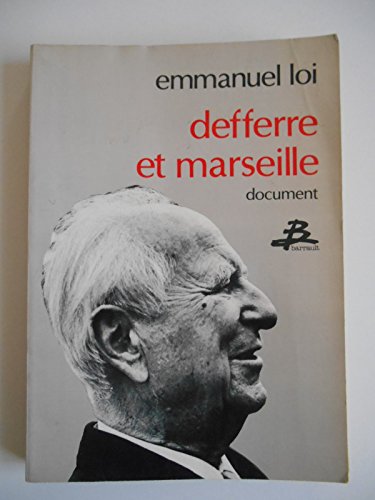 Beispielbild fr Defferre et Marseille zum Verkauf von medimops