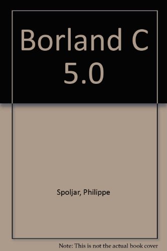 Beispielbild fr BORLAND C++ VERSION 5 zum Verkauf von LiLi - La Libert des Livres