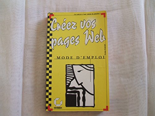 Beispielbild fr Crez vos pages Web zum Verkauf von Better World Books