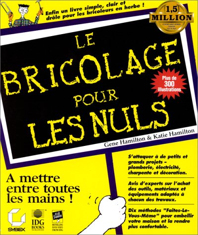Beispielbild fr Le Bricolage pour les nuls. zum Verkauf von Antiquariat Herrmann