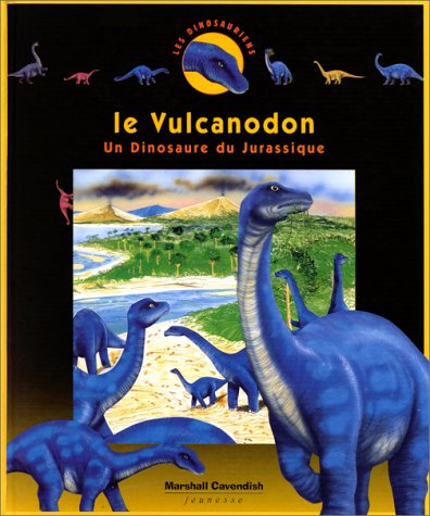Imagen de archivo de LE VULCANODON. Un dinosaure du Jurassique a la venta por medimops
