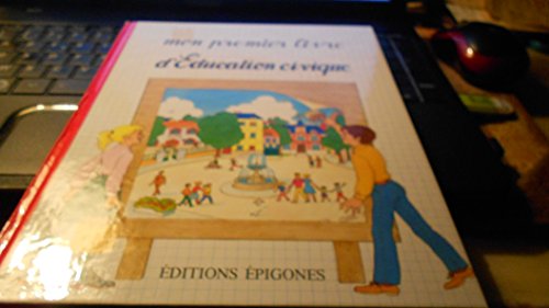 Stock image for Mon premier livre d'ducation civique for sale by Librairie Th  la page