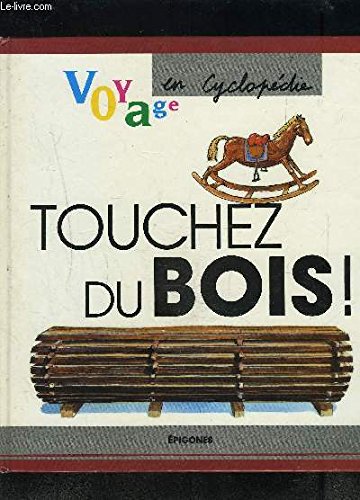 Imagen de archivo de Touchez du bois ! a la venta por Ammareal