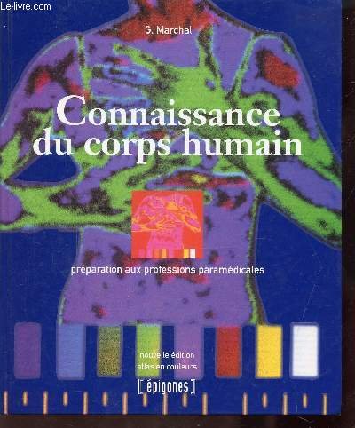 Beispielbild fr Connaissance du corps humain. Prparation aux professions mdicales, 8me dition zum Verkauf von Ammareal