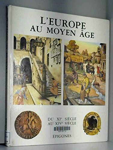 Beispielbild fr L'Europe au Moyen Age zum Verkauf von Ammareal