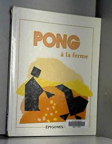 Stock image for Pong  la ferme for sale by ThriftBooks-Atlanta