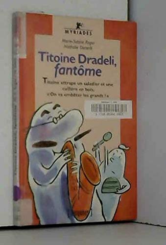 Beispielbild fr Titoine, Dradeli Fantme zum Verkauf von RECYCLIVRE