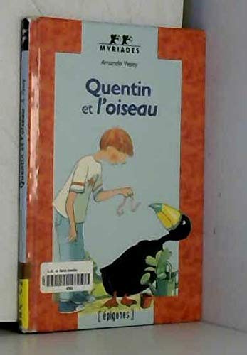 Beispielbild fr Quentin et l'oiseau zum Verkauf von medimops