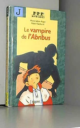Beispielbild fr Le vampire de l'abribus zum Verkauf von medimops