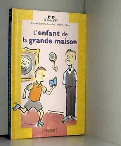 Beispielbild fr L'enfant de la grande maison zum Verkauf von Ammareal