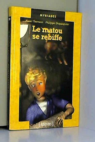 Stock image for LE MATOU SE REBIFFE for sale by Ammareal