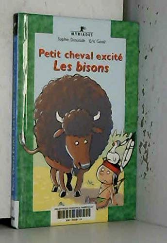 Beispielbild fr Petit cheval excit : Les bisons zum Verkauf von Ammareal