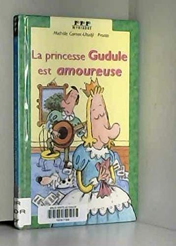 Beispielbild fr La princesse Gudule est amoureuse zum Verkauf von Ammareal