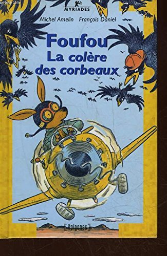 Beispielbild fr Foufou, la colre des corbeaux zum Verkauf von medimops