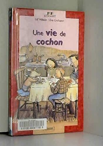 Beispielbild fr Une Vie De Cochon zum Verkauf von RECYCLIVRE