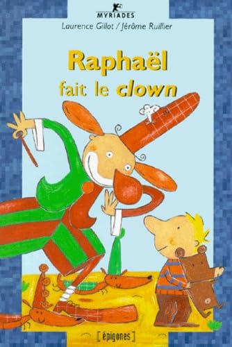 Beispielbild fr RAPHAEL FAIT LE CLOWN zum Verkauf von Ammareal