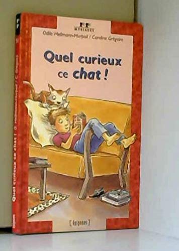 Imagen de archivo de Quel Curieux, Ce Chat ! a la venta por RECYCLIVRE