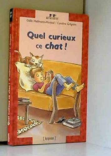 Stock image for Quel Curieux, Ce Chat ! for sale by RECYCLIVRE
