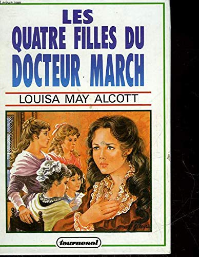 Beispielbild fr Les Quatre Filles du Docteur March zum Verkauf von Ammareal