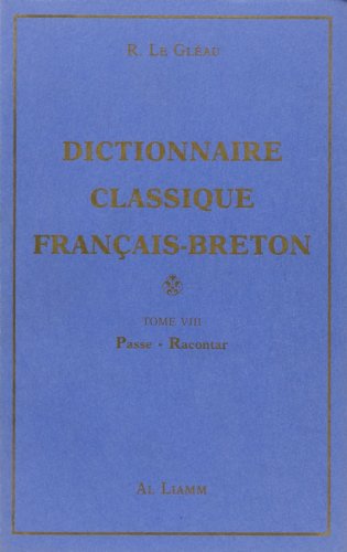 Beispielbild fr Dictionnaire classique franais-breton: Passe-racontar zum Verkauf von medimops