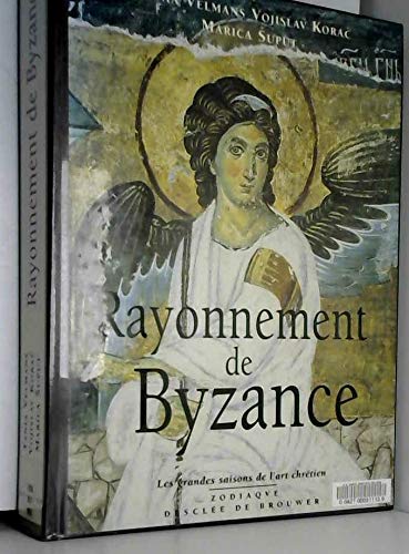 9782736902575: Rayonnement de Byzance