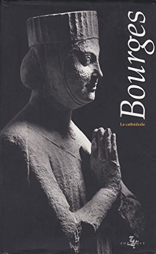 9782736902667: Bourges, la cathdrale (DDB.BX.LIVRES)