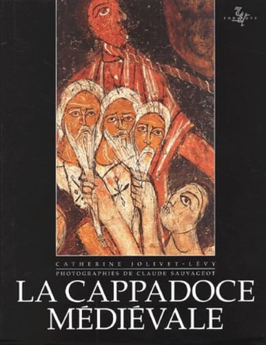 Imagen de archivo de La cappadoce mdivale Jolivet-Levy, Catherine a la venta por Au bon livre