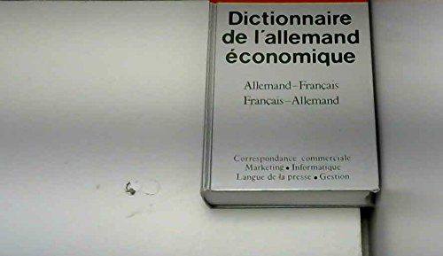 Beispielbild fr Dictionnaire de l'allemand economique : allemand-franais, franais-allemand zum Verkauf von Ammareal