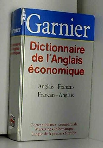Beispielbild fr Dictionnaire de l'anglais conomique et commercial zum Verkauf von Chapitre.com : livres et presse ancienne