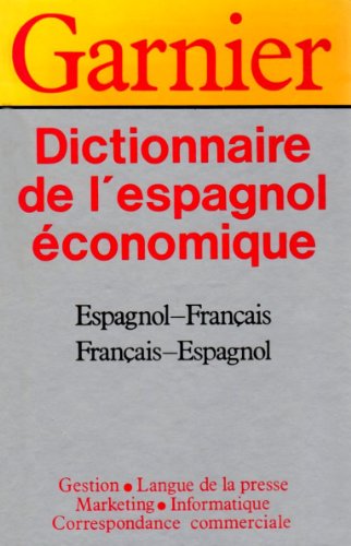 DICTIONNAIRE DE L'ESPAGNOL ECONOMIQUE - Collectif