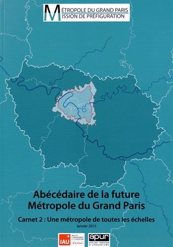 9782737119347: Abcdaire de la future Mtropole du Grand Paris: Carnet 2 : Une mtropole de toutes les chelles