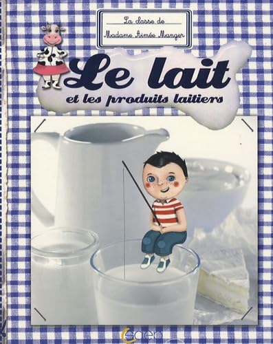 Beispielbild fr Le lait et les produits laitiers zum Verkauf von Ammareal