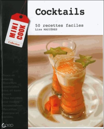 Beispielbild fr Cocktails (Mini Cook) (French Edition) zum Verkauf von WorldofBooks