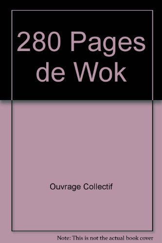 Beispielbild fr 280 Pages de Wok zum Verkauf von Ammareal