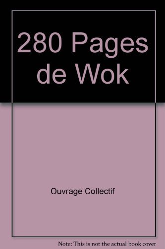 Stock image for 280 Pages de Wok for sale by Ammareal