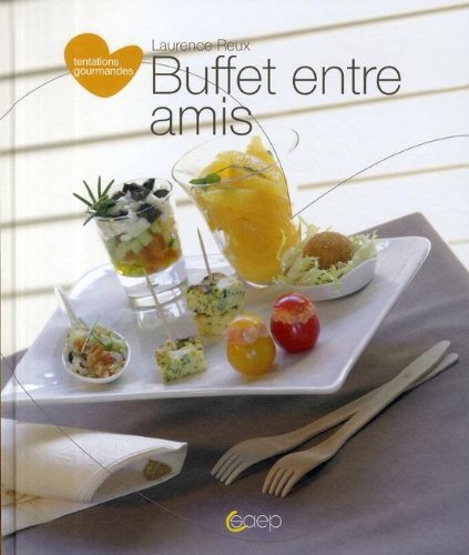 Beispielbild fr Petits Buffets Entre Amis zum Verkauf von Ammareal