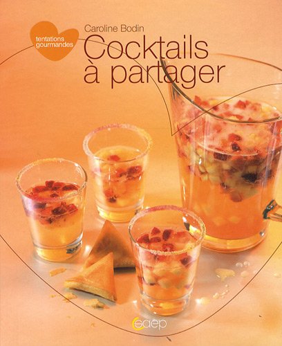 9782737203213: Cocktails  partager (Tentations gourmandes)
