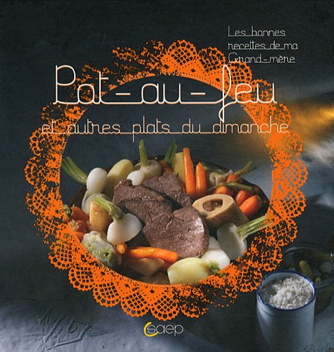 Stock image for Pot-au-feu et autres plats du dimanche for sale by Ammareal