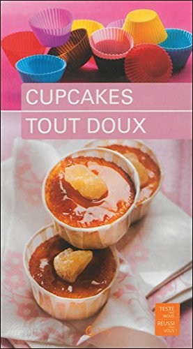 Beispielbild fr Cupcakes tout doux [Broch] Fichaux, Anne-Ccile et Odouard, Jrme zum Verkauf von BIBLIO-NET