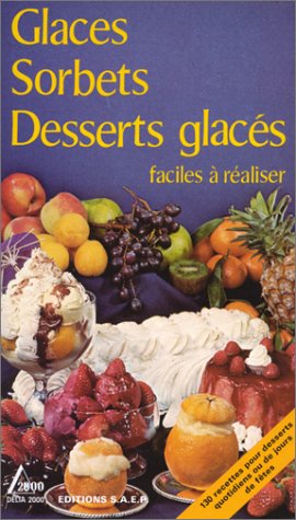 Stock image for sorbets desserts glaces for sale by ThriftBooks-Dallas