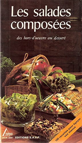 les salades composées des hors d'oeuvre au dessert