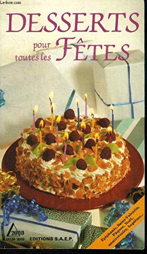 Imagen de archivo de Desserts pour toutes les ftes a la venta por medimops