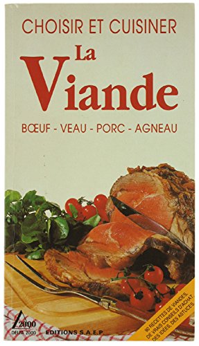 9782737220906: Choisir et cuisiner la viande: Boeuf, veau, porc, agneau