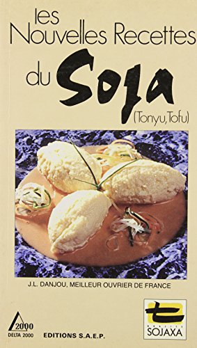 Imagen de archivo de les nouvelles recettes du soja a la venta por Ammareal