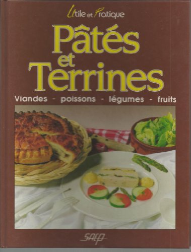 Beispielbild fr Pts et terrines : Viandes, poissons, lgumes, fruits zum Verkauf von Ammareal