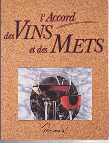 Beispielbild fr L'accord des vins et des mets zum Verkauf von WorldofBooks