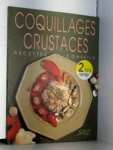 Stock image for Coquillages, crustacs. Recettes, conseils for sale by Ammareal