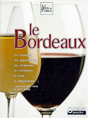 Stock image for Vins de France Tome 2 : Le Bordeaux for sale by Librairie Th  la page