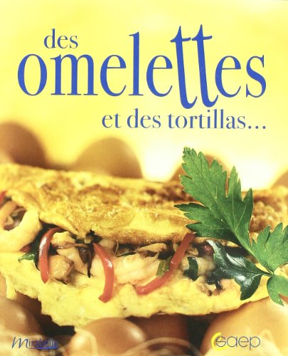 Beispielbild fr Des omelettes et des tortillas . zum Verkauf von medimops
