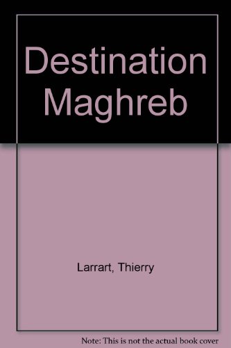 Stock image for Destination Maghreb (French Edition) for sale by HPB-Red